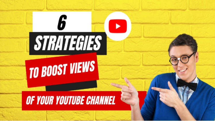 Boost Your YouTube Views with These 6 SEO-Friendly Strategies!